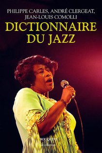 Le Nouveau Dictionnaire Du Jazz (edition 2011) 