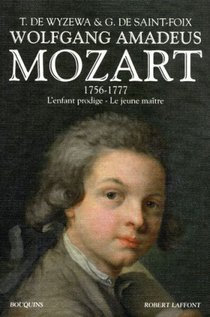 Wolgang Amadeus Mozart ; 1756-1777 L'enfant-prodige, Le Jeune Maitre 