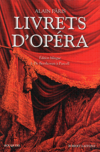 Livrets D'opera - Tome 1 - Ed. Bilingue - Ne - Vol01 