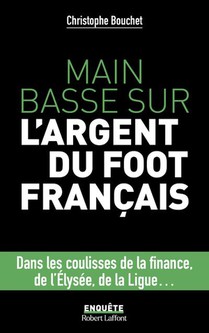 Main Basse Sur L'argent Du Foot Francais 