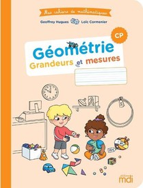 Mes Cahiers De Mathematiques : Cp ; Geometrie : Grandeurs Et Mesures (edition 2024) 