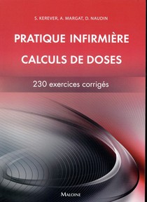 Pratique Infirmiere - Calcul De Doses - 230 Calculs Corriges 