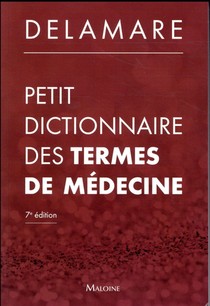 Petit Dictionnaire Des Termes De Medecine (7e Edition) 