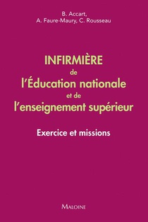 Infirmiere De L'education Nationale Et De L'enseignement Superieur : Exercice Et Missions 