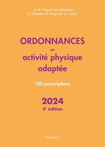 Ordonnances En Activite Physique Adaptee : 100 Prescriptions (edition 2024) 