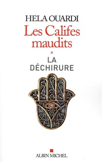 Les Califes Maudits T.1 ; La Dechirure 