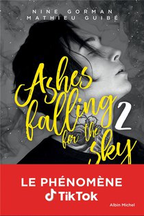 Ashes Falling For The Sky T.2 