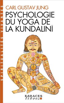 Psychologie Du Yoga De La Kundalini 