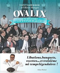Ovalix : Une Histoire Gourmande Du Rugby 