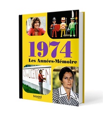 Les Annees-memoire 1974 