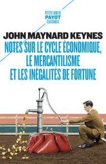 Notes Sur Le Cycle Economique, Le Mercantilisme Et Les Inegalites De Fortune 
