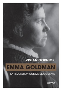 Emma Goldman, La Revolution Comme Mode De Vie 