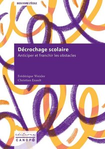 Decrochage Scolaire : Anticiper Et Franchir Les Obstacles 