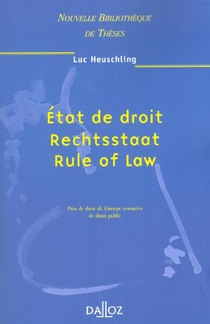 Etat De Droit, Rechtsstaat, Rule Of Law - Tome 16 