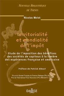 Territorialite Et Mondialite De L'impot - Tome 36 (1re Edition) 