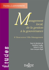 Management Local, De La Gestion A La Gouvernance ; 6e Rencontres Ville ; Management 
