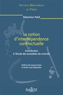 La Notion D'interdependance Contractuelle ; Contribution A L'etude Des Ensembles De Contrats 