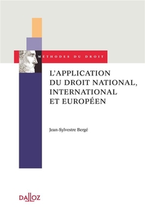 L'application Du Droit National, International Et Europeen ; Approche Contextualisee Des Cas De Pluralisme Juridique Mondial 