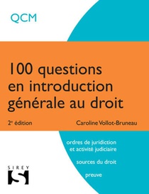 100 Questions En Introduction Generale Au Droit (2e Edition) 