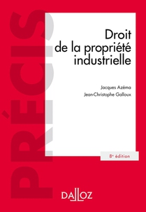 Droit De La Propriete Industrielle (8e Edition) 