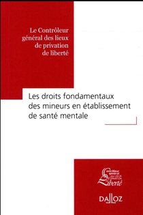 Les Mineurs Prives De Liberte ; Rapport Thematique Cglpl (1re Edition) 