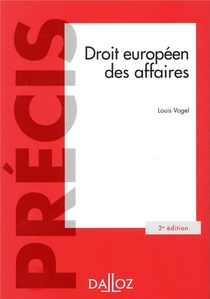 Droit Europeen Des Affaires (2e Edition) 