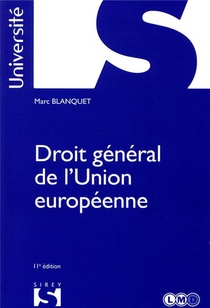 Droit General De L'union Europeenne (11e Edition) 