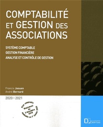 Comptabilite Et Gestion Des Associations ; Systeme Comptable, Gestion Financiere, Analyse Et Controle De Gestion (edition 2019/2020) 