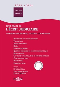 Petit Traite De L'ecrit Judiciaire ; Strategies Procedurales, Tactiques Contentieuses (edition 2020/2021) 