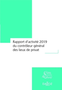 Le Controleur General Des Lieux De Privation De Liberte ; Rapport D'activite 2019 