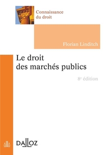 Le Droit Des Marches Publics (8e Edition) 