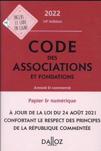 Code Des Associations Et Fondations, Annote Et Commente (edition 2022) 