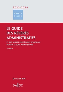 Le Guide Des Referes Administratifs Et Des Autres Procedures D'urgence (edition 2023/2024) 