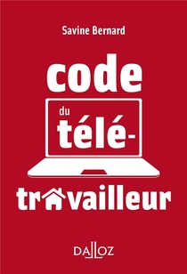 Le Code Du Teletravailleur (edition 2021) 