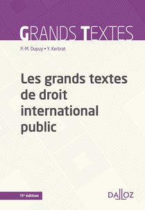 Les Grands Textes De Droit International Public (11e Edition) 
