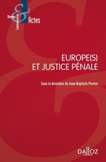 Europe(s) Et Justice Penale 