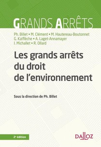 Les Grands Arrets Du Droit De L'environnement (2e Edition) 