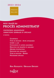 Petit Traite Du Proces Administratif : Contentieux Administratif Juridictions Generales (edition 2023/2024) 