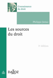 Les Sources Du Droit (3e Edition) 
