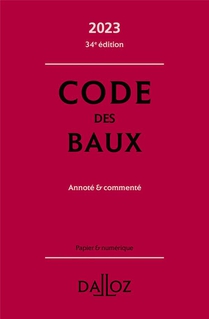 Code Des Baux : Annote Et Commente (edition 2023) 