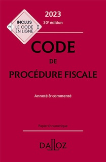 Code De Procedure Fiscale : Annote Et Commente (edition 2023) 