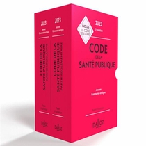 Code De La Sante Publique : Annote Commente En Ligne (edition 2023) 