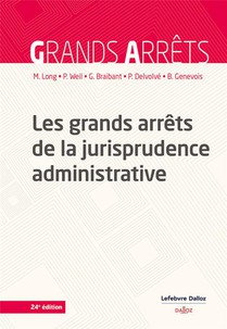 Les Grands Arrets De La Jurisprudence Administrative (24e Edition) 