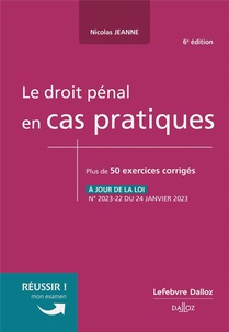 Le Droit Penal En Cas Pratiques. 6e Ed. 
