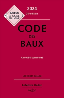 Code Des Baux : Annote Et Commente (edition 2024) 