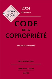 Code De La Copropriete : Annote Et Commente (edition 2024) 