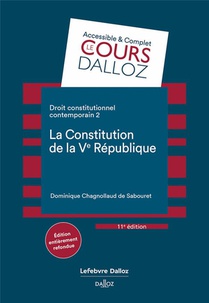 Droit Constitutionnel Contemporain Tome 2 : La Constitution De La Ve Republique (11e Edition) 