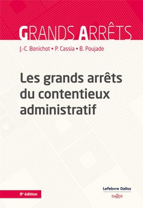 Les Grands Arrets Du Contentieux Administratif (9e Edition) 