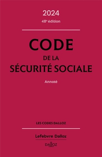 Code De La Securite Sociale Annote (edition 2024) 