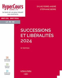 Successions Et Liberalites (edition 2024) 